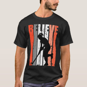 Retro Believe Hockey Team Field Hockey Orange Colo T-Shirt