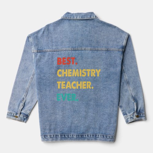 Retro Best Chemistry Teacher Ever    Denim Jacket