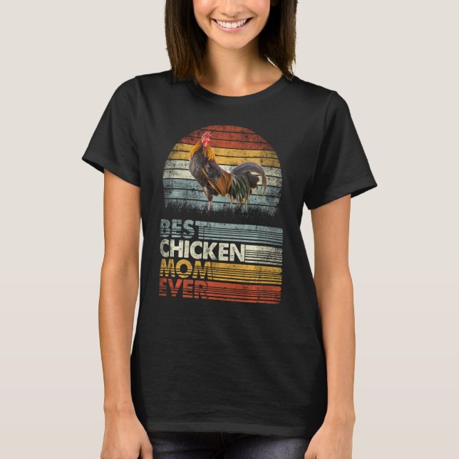 Retro Best Chicken Mom Ever  Animals T-Shirt (Front)