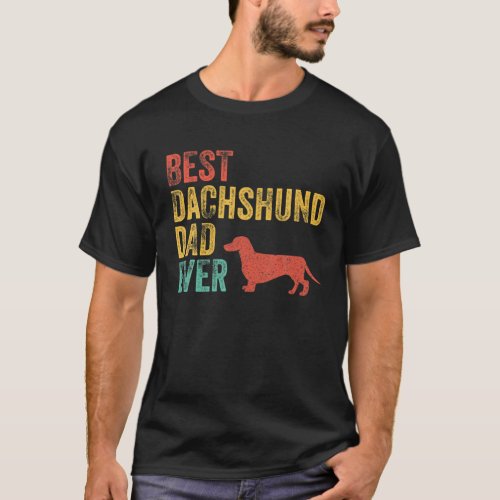 Retro Best Dachshund Dad Ever Daddy Dog Lover Owne T_Shirt