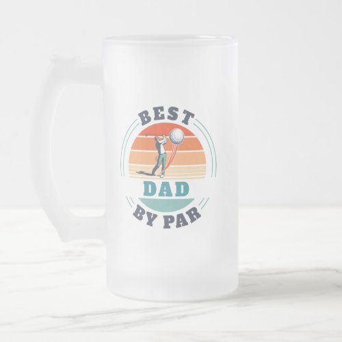 Retro Best Dad By Par Custom Fathers Day Frosted Glass Beer Mug