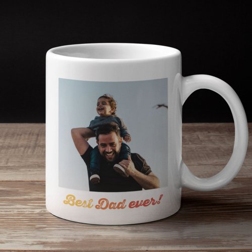 Retro Best Dad Ever Custom Photo Fathers Day Coffee Mug