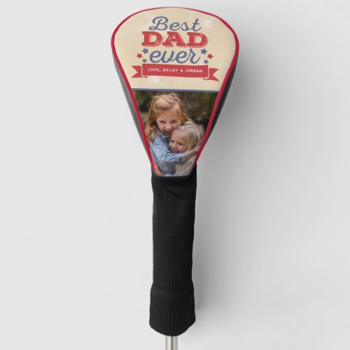 Retro Best Dad Ever Red and Blue Stars Photo Golf Head Cover