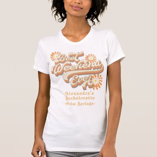 Retro Best Girl's Weekend Ever 70s Bachelorette T-Shirt (Front)