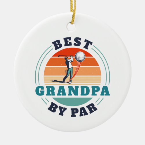 Retro Best Grandpa By Par Custom Christmas Golfing Ceramic Ornament