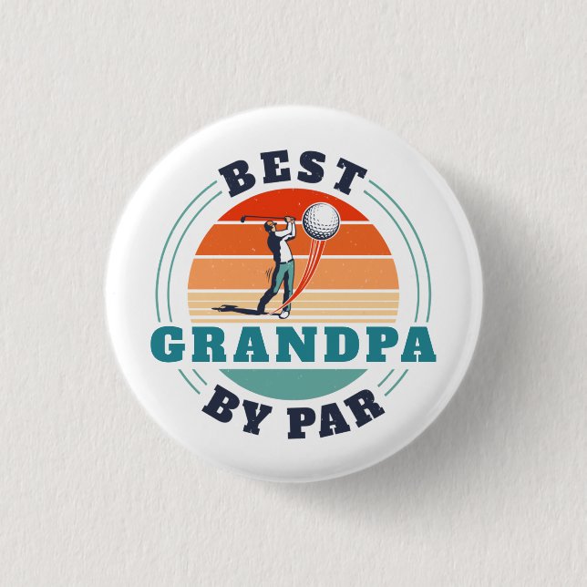 Retro Best Grandpa By Par Custom Fathers Day Button (Front)