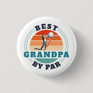 Retro Best Grandpa By Par Custom Fathers Day Button