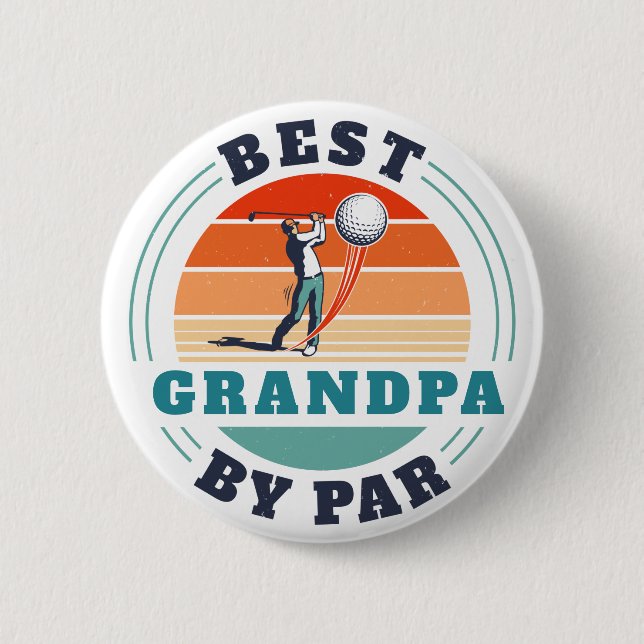 Retro Best Grandpa By Par Custom Golf Retirement Button (Front)