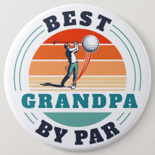 Retro Best Grandpa By Par Custom Golf Retirement Button