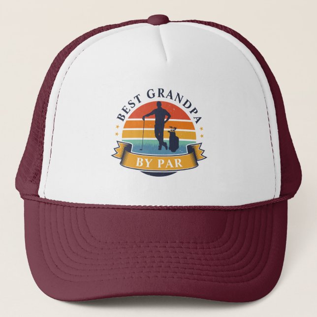 Retro Best Grandpa By Par Custom Golfer Trucker Hat (Front)