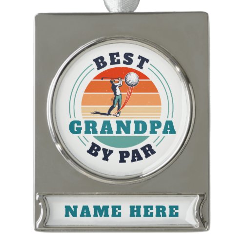 Retro Best Grandpa By Par Custom Silver Plated Banner Ornament