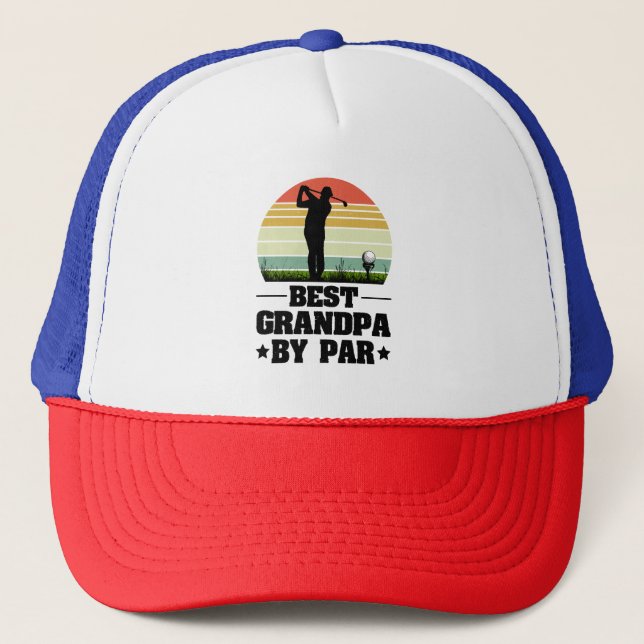Retro Best Grandpa By Par Golf  | Grandparents day Trucker Hat (Front)