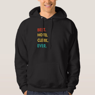 Retro Best Hotel Clerk Ever Hoodie