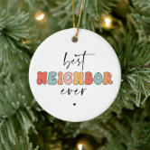 Neighbor Christmas Ornament Wreath Ceramic Gift