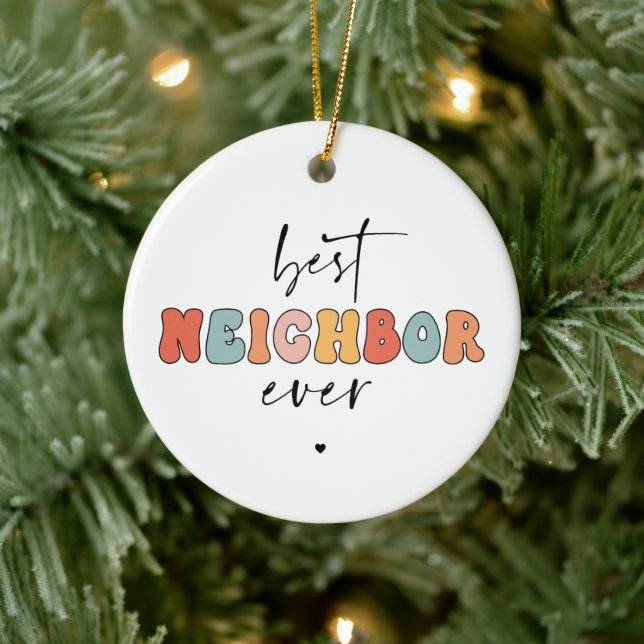 Retro Best Neighbor Ever Cute Ceramic Ornament (Tree)