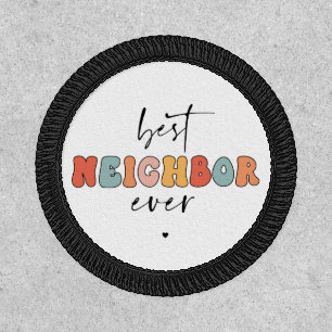Retro Best Neighbor Ever Cute Patch