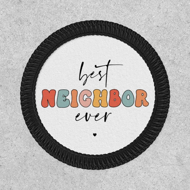 Retro Best Neighbor Ever Cute Patch (Front)