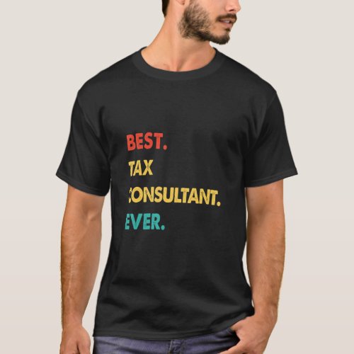 Retro Best Tax Consultant Ever  T_Shirt