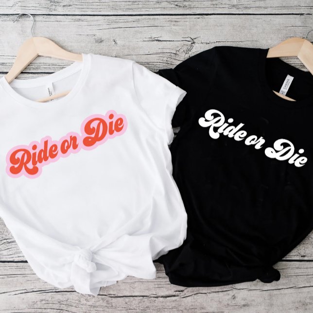 Retro BFF Friendship Bestie Chic Ride or Die White T-Shirt (Creator Uploaded)