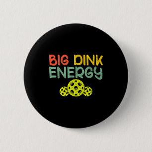 Retro big dink energy pickleball funny pickle ball button