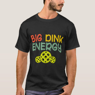 Retro big dink energy pickleball funny pickle ball T-Shirt