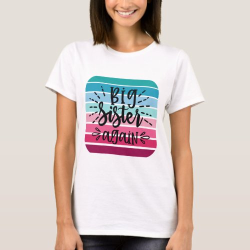 Retro Big Sister Again T_Shirt