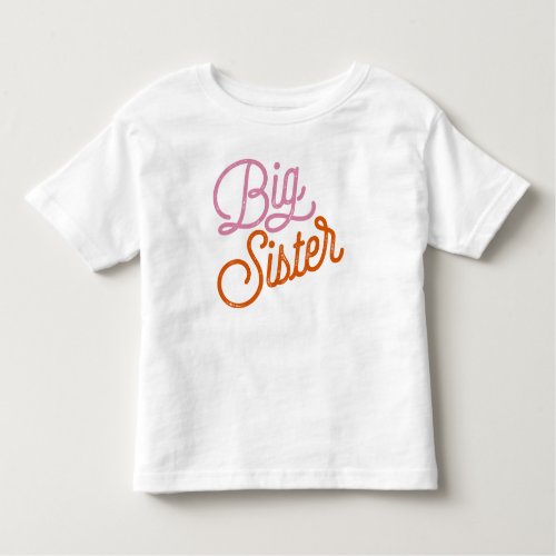 Retro Big Sister Colorful Pink Toddler T_shirt