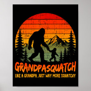 Retro bigfoot grandpa squatch like a granpa poster
