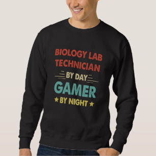 Retro Biology Lab Technician By Day Gamer By Night Sweatshirt