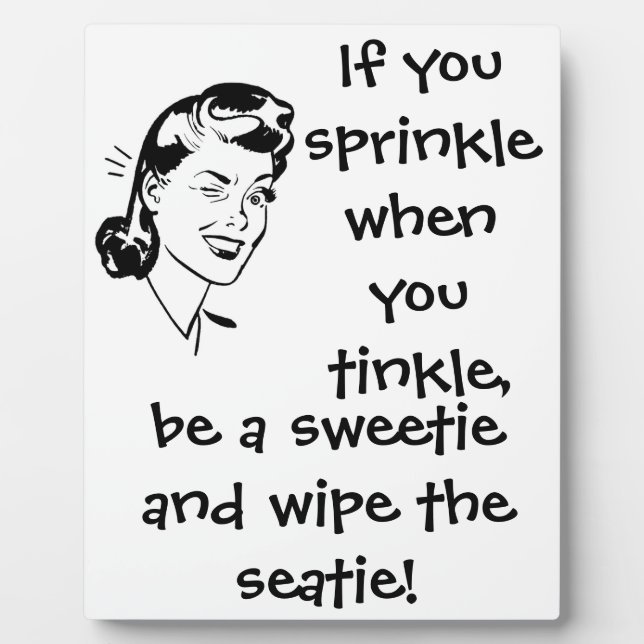 Retro black and white bathroom humor plaque (Front)