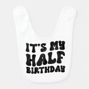 Retro Black Its My Half Birthday 6 Month Milestone Baby Bib