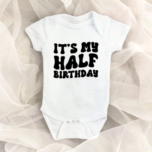 Retro Black Its My Half Birthday 6 Month Milestone Baby Bodysuit, Infant Unisex, Size: 3 to 6 Month, White Retro Black Its My Half Birthday 6 Month Milestone Baby Bodysuit, Infant Unisex, Size: 3 to 6 Month, White