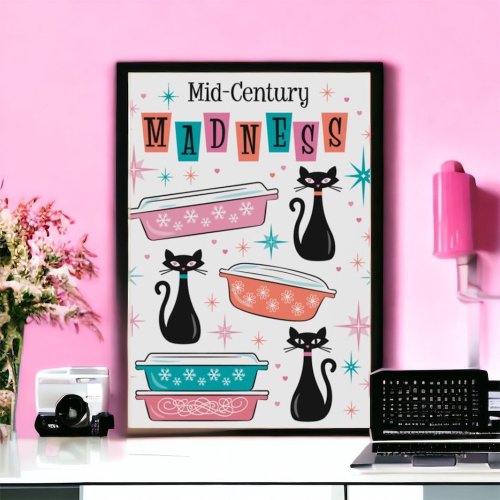 Retro Black Kitty Cats Pyrex Mid_Century Madness Poster