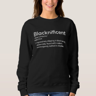 Retro Blacknificent Definition Afro African Black  Sweatshirt