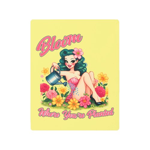 Retro Bloom Where Youre Planted Pin_up  Metal Print
