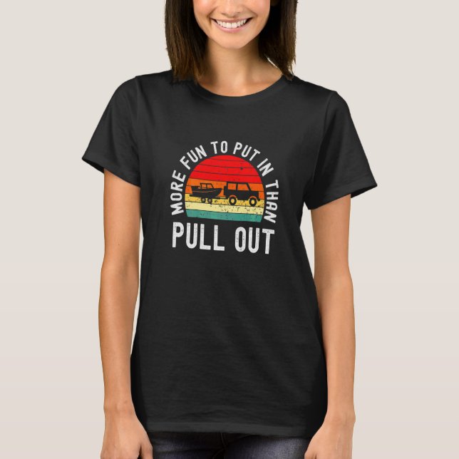 Retro Boating Men  Boat Captain Hate Pulling Out T-Shirt (Front)