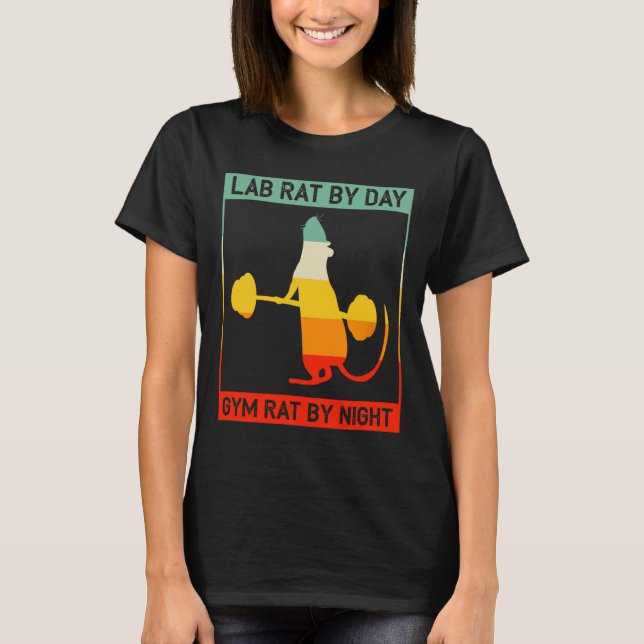 Retro Bodybuilding Lab Rat By Day Gym Rat By Night T-Shirt (Front)