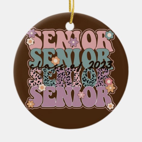 Retro Boho Senior 2023 Class Of 2023 Graduation Ceramic Ornament