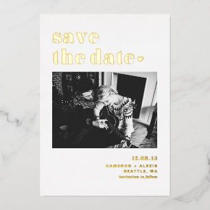 Retro Bold Typography Photo Save the Date Foil Invitation