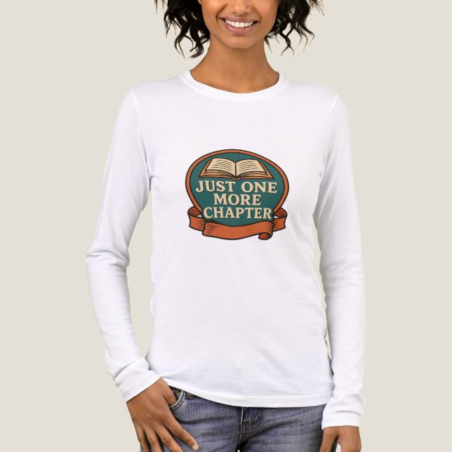 Retro Book Lover Quote | “Just One More Chapter” A Tri-Blend Shirt (Front)
