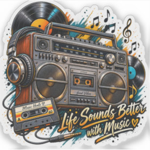 Retro Boombox "Life Sounds Better With Music"  Sticker