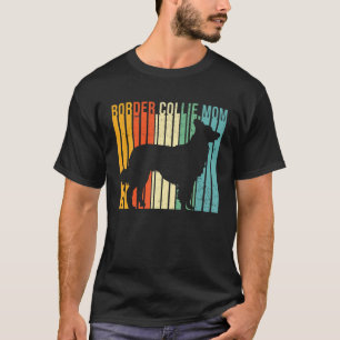 Retro Border Collie Mom Cute Border Collie Lover D T-Shirt