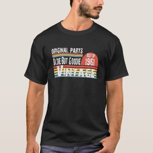 Retro Born In 1961 Vintage Oldie But Goodie 60th B T_Shirt