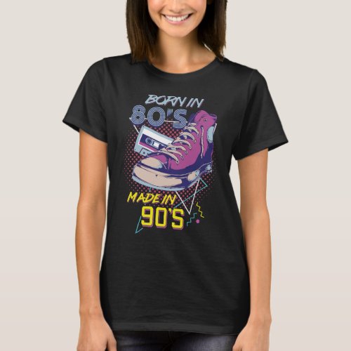 Retro Born In 80s Made In 90s T_shirt Gift