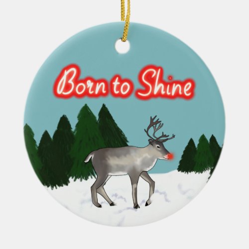 Retro Born to Shine Handwriting Reindeer Ceramic Ornament