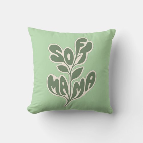 Retro Botanical "Soft Mama" Leaf Typography Design Throw Pillow