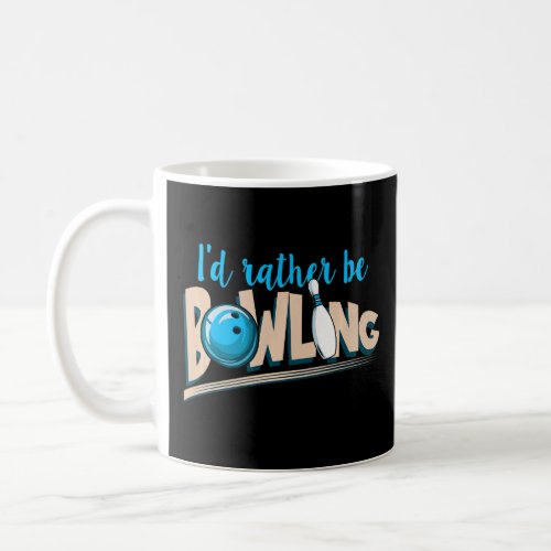 Retro Bowler Id Rather Be Bowling    Coffee Mug