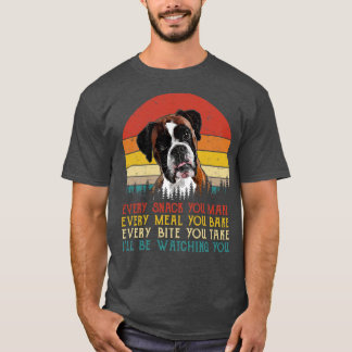 Retro Boxer Every Snack You Make Every Meal You Ba T-Shirt