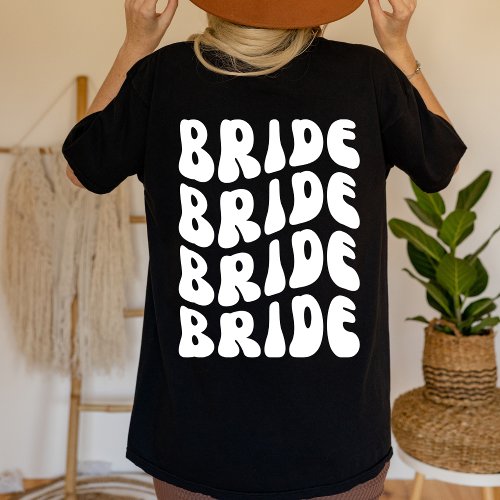 Retro Bride Bachelorette Tshirt BACK DESIGN