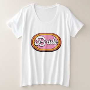 Retro Bride - Retro 70s Bride Typography Plus Size T-Shirt
